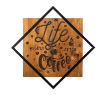 Koka/metāla sienas dekors 54x54 cm Life Begins After Coffee – Wallity