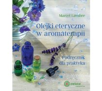 Ēteriskās eļļas aromterapijā