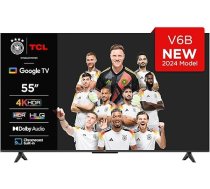 TCL 55V6B 55 Zoll, 4K Ultra HD, HDR televizors, Smart TV ar Google TV (Dolby Audio, Motion Clarity, Sprachsteuerung, Kompatibel mit Google Assistant, Chromecast eingebaut)