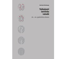 Tulkojumi latviešu valopdā. 16.-20. gadsimta ainava