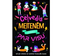 Ceļvedis meitenēm. Gandrīz par visu