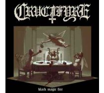 CD Crucifyre - Black Magic Fire