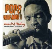 CD Pops Mohamed - Ancestral Healing - From New York To Jo'Burg