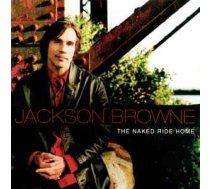 CD Jackson Browne - The Naked Ride Home
