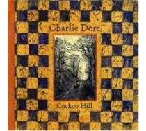 CD Charlie Dore - Cuckoo Hill