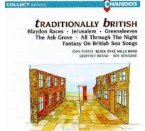 CD John Foster Black Dyke Mills Band & Geoffrey Brand & Roy Newsome - Traditionally British