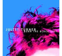 CD Juliet Turner - Burn The Black Suit