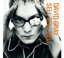 CD David Gray - Sell, Sell, Sell