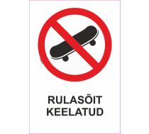 Zīme Pārvietoties ar skrituļdēli aizliegts Uzlīme parasta zīme 70x100 mm (ar tekstu) Igauņu