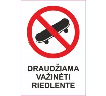 Zīme Pārvietoties ar skrituļdēli aizliegts Uzlīme parasta zīme 70x100 mm (ar tekstu) Lietuviešu