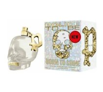 Police  Damskie Police To Be Born To Shine For Woman EDP (75 ml) | S0597916  | 0679602159104