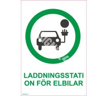 Zīme Elektro automašīnu uzlādes stacija Uzlīme parasta zīme 70x100 mm (ar tekstu) Zviedru