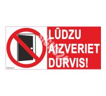 Zīme Lūdzu aizveriet durvis Uzlīme parasta zīme 180x80 mm Latviešu