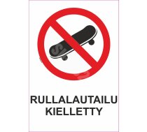 Zīme Pārvietoties ar skrituļdēli aizliegts Uzlīme parasta zīme 70x100 mm (ar tekstu) Somu