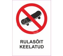 Zīme Pārvietoties ar skrituļdēli aizliegts Uzlīme parasta zīme 70x100 mm (ar tekstu) Igauņu