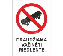 Zīme Pārvietoties ar skrituļdēli aizliegts Uzlīme parasta zīme 70x100 mm (ar tekstu) Lietuviešu