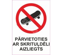 Zīme Pārvietoties ar skrituļdēli aizliegts Uzlīme parasta zīme 70x100 mm (ar tekstu) Latviešu
